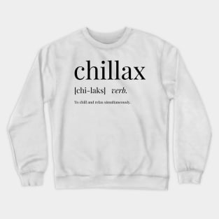 Chillax Definition Crewneck Sweatshirt